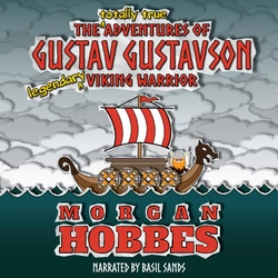 The Totally True Adventures of Gustav Gustavson - Legendary Viking Warrior (Audiobook)